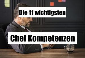 Die wichtigstsen Chef-Kompetenzen